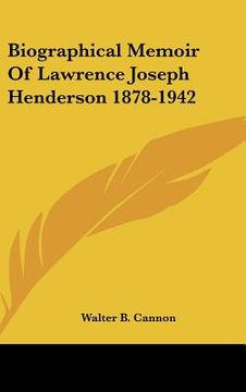 portada biographical memoir of lawrence joseph henderson 1878-1942