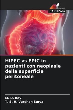portada HIPEC vs EPIC in pazienti con neoplasie della superficie peritoneale (en Italiano)