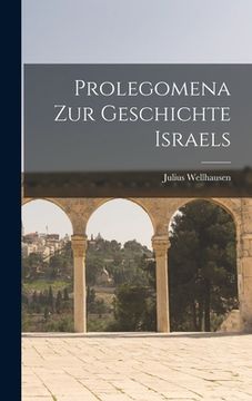 portada Prolegomena Zur Geschichte Israels (en Alemán)