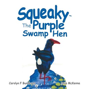 portada Squeaky - the Purple Swamp Hen (en Inglés)