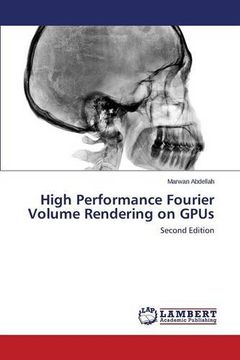 portada High Performance Fourier Volume Rendering on GPUs