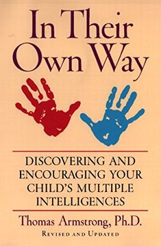 portada In Their own Way: Discovering and Encouraging Your Child's Multiple Intelligences (en Inglés)