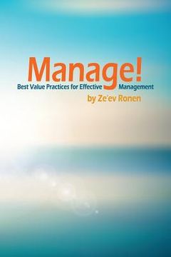 portada Manage!: Best Value Practices for Effective Management (en Inglés)