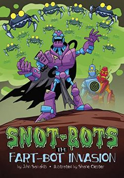 portada The Fart-Bot Invasion (Snot-Bots) 