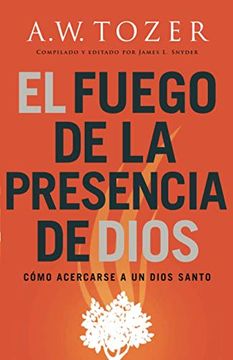 portada El Fuego de la Presencia de Dios (in Spanish)