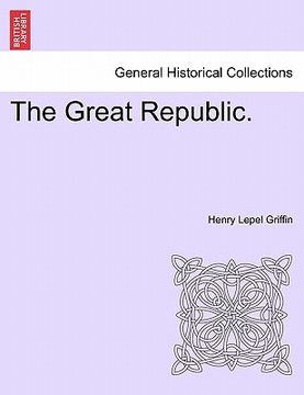 portada the great republic. (en Inglés)