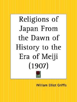 portada religions of japan from the dawn of history to the era of meiji (en Inglés)