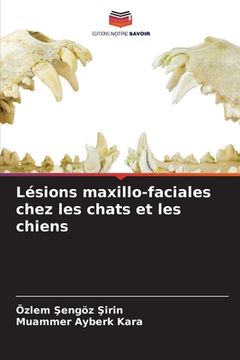 portada Lésions maxillo-faciales chez les chats et les chiens (en Francés)