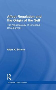 portada Affect Regulation and the Origin of the Self: The Neurobiology of Emotional Development (Psychology Press & Routledge Classic Editions)