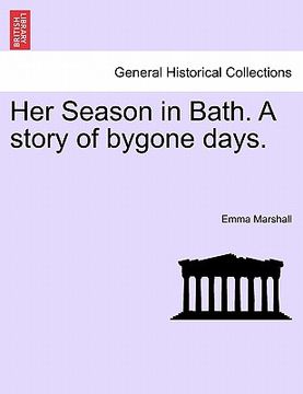 portada her season in bath. a story of bygone days. (in English)
