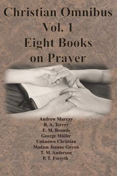 portada Christian Omnibus Vol. 1 - Eight Books on Prayer (in English)