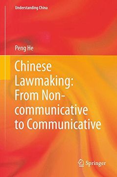 portada Chinese Lawmaking: From Non-Communicative to Communicative (Understanding China) (en Inglés)