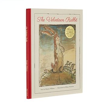 portada The Velveteen Rabbit: A Faithful Reproduction of the Children'S Classic, Featuring the Original Artworks (en Inglés)