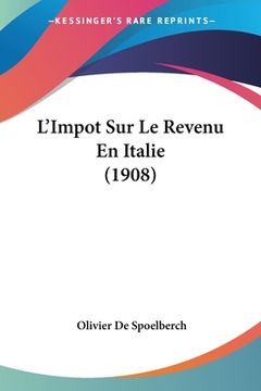 portada L'Impot Sur Le Revenu En Italie (1908) (en Francés)