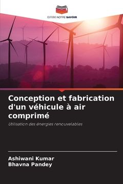 portada Conception et fabrication d'un véhicule à air comprimé (en Francés)
