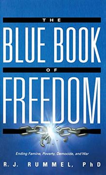 portada The Blue Book of Freedom: Ending Famine, Poverty, Democide, and war (in English)