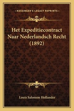portada Het Expeditiecontract Naar Nederlandsch Recht (1892)