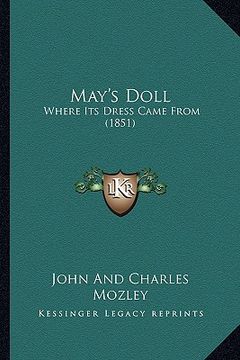portada may's doll: where its dress came from (1851) (en Inglés)
