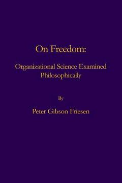portada On Freedom: Organizational Science Examined Philosophically (in English)