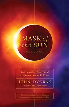 portada Mask of the Sun - The Science, History and Forgotten Lore of Eclipses