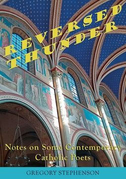 portada Reversed Thunder: Notes on Some Contemporary Catholic Poets (en Inglés)
