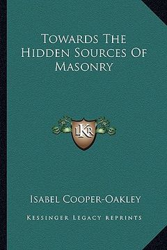 portada towards the hidden sources of masonry