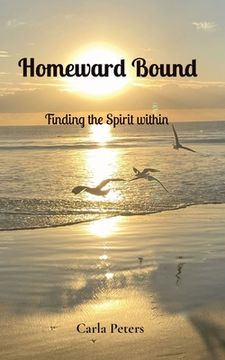 portada Homeward Bound: Finding the Spirit within (en Inglés)
