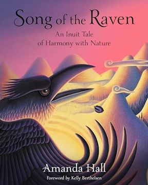 portada Song of the Raven: An Inuit Tale of Harmony With Nature