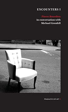 portada Encounter 1: Pierre Bourdieu in Conversation With Michael Grenfell (in English)