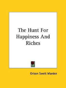 portada the hunt for happiness and riches (en Inglés)