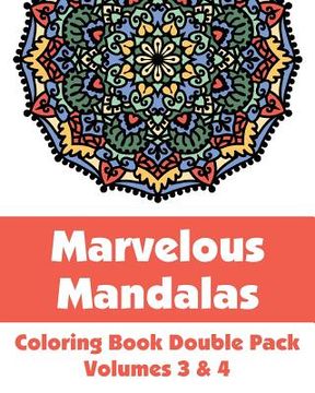 portada Marvelous Mandalas Coloring Book Double Pack (Volumes 3 & 4) (en Inglés)