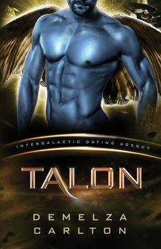 portada Talon: Colony: Nyx #2 (Intergalactic Dating Agency): An Alien Scifi Romance 