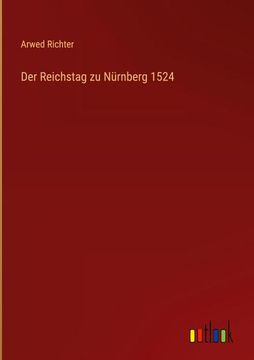 portada Der Reichstag zu Nürnberg 1524 (en Alemán)