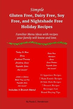 portada Simple Gluten Free, Dairy Free, Soy Free, and Nightshade Free Holiday Recipes: Familiar Menu Ideas with recipes your family will know and love