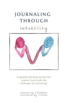 portada Journaling Through Infertility: A guided journal for women