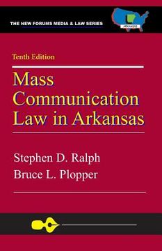 portada Mass Communication Law in Arkansas, 10th Edition (in English)