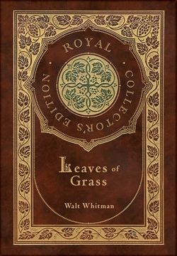 portada Leaves of Grass (Royal Collector's Edition) (Case Laminate Hardcover with Jacket) (in English)