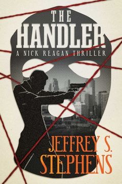 portada The Handler: A Nick Reagan Thriller (en Inglés)