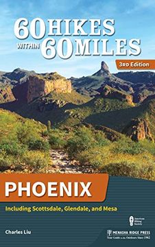 portada 60 Hikes Within 60 Miles: Phoenix: Including Scottsdale, Glendale, and Mesa (en Inglés)