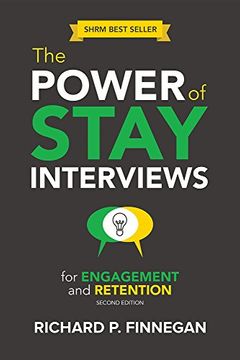 portada The Power of Stay Interviews for Engagement and Retention (en Inglés)