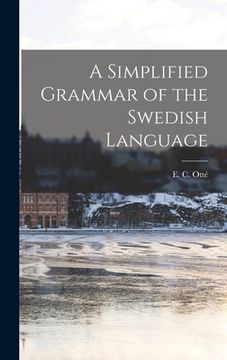portada A Simplified Grammar of the Swedish Language