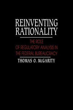 portada Reinventing Rationality: The Role of Regulatory Analysis in the Federal Bureaucracy (en Inglés)