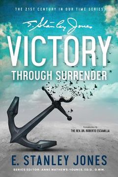 portada Victory Through Surrender (en Inglés)