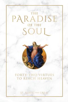 portada The Paradise of the Soul: Forty-Two Virtues to Reach Heaven