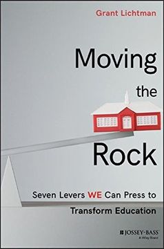 portada Moving the Rock: Seven Levers WE Can Press to Transform Education