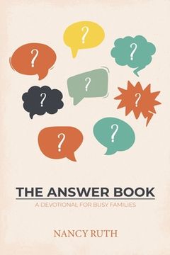 portada The Answer Book: A Devotional for Busy Families (en Inglés)