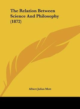 portada the relation between science and philosophy (1872) (en Inglés)