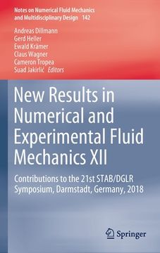 portada New Results in Numerical and Experimental Fluid Mechanics XII: Contributions to the 21st Stab/Dglr Symposium, Darmstadt, Germany, 2018 (in English)