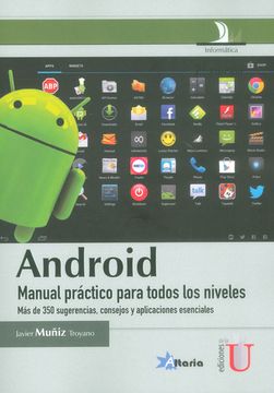 portada Android: Manual Práctico Para Todos los Niveles. Más de 350 Sugerencias, Consejos y Aplicaciones Esenciales