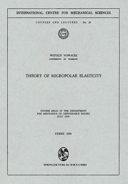 portada theory of micropolar elasticity: course held at the department for mechanics of deformable bodies, july 1970